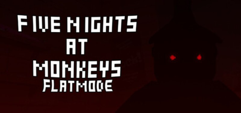 Five Nights At Monkeys: Flat Mode Image