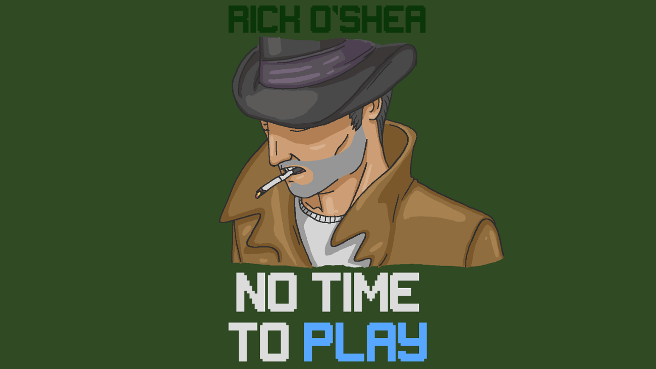 Games like Rick O'Shea - No Time To Play