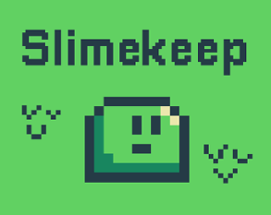 Slimekeep Image