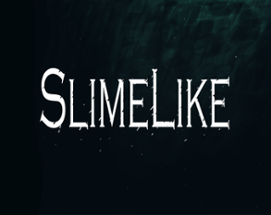 SlimeLike Image