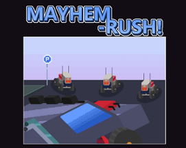 Mayhem Rush Image