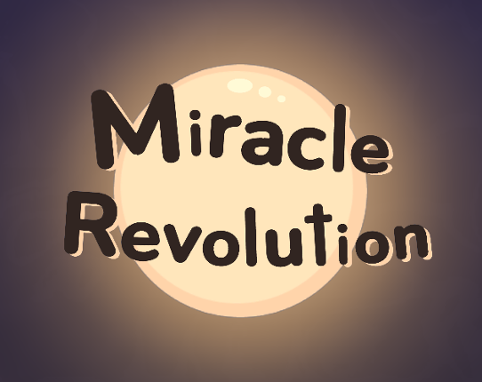 Miracle Revolution Image