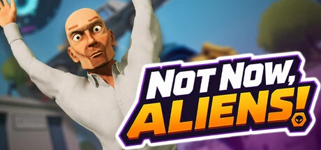 Games like Not Now, Aliens!
