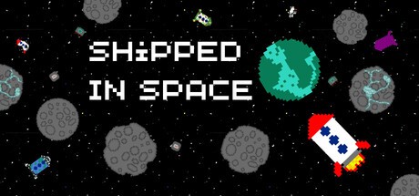 Games like Shipped In Space