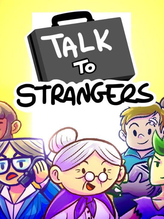 Games like Talk to Strangers