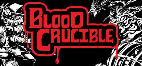 Games like BLOOD CRUCIBLE