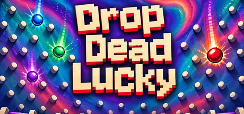 Drop Dead Lucky Image