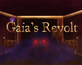 Gaïa's Revolt Image