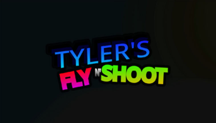 Tyler's Fly n' Shoot Image