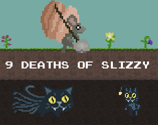 Games like Nine Deaths of Slizzy