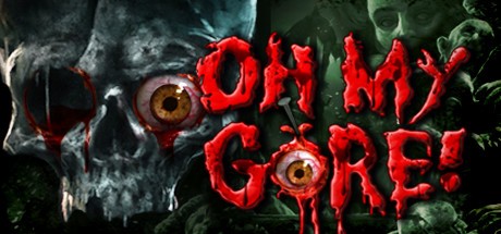 Games like Oh My Gore!