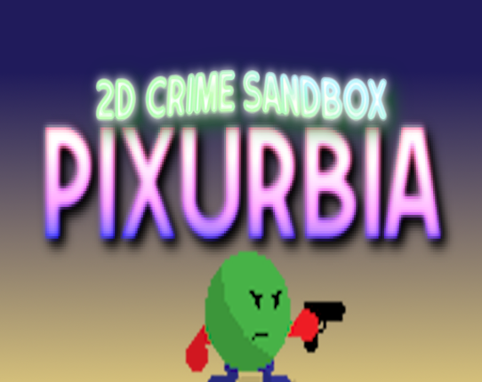 Pixurbia - 2D Crime Sandbox Image