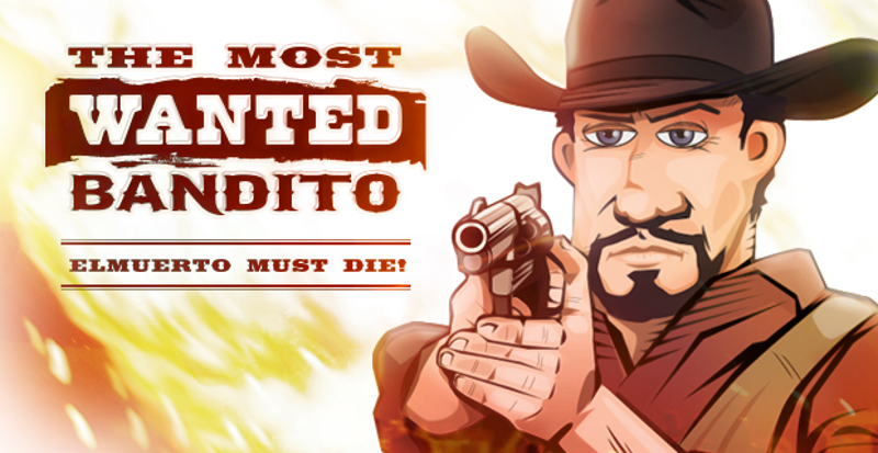 The Most Wanted Bandito Image