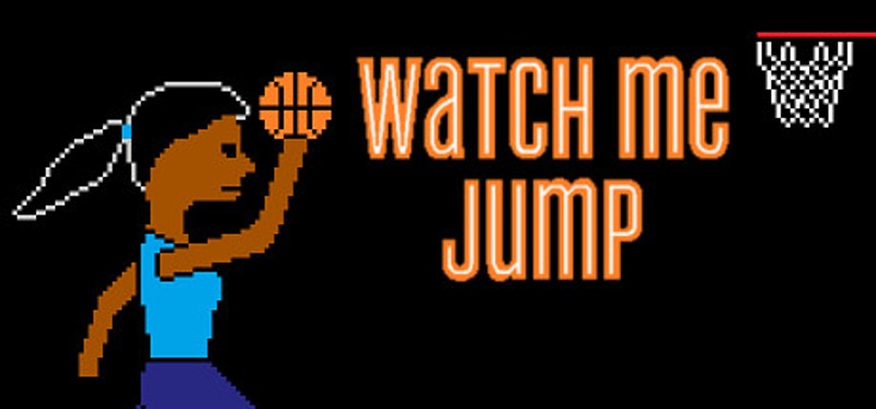 Watch Me Jump Image