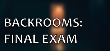 Games like Backrooms: Final Exam