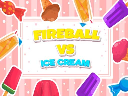 Games like Fireball Vs Ice Cream
