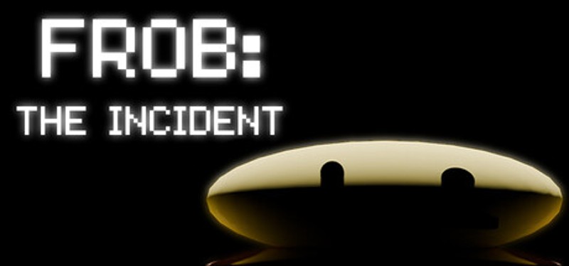 Frob: The Incident Image