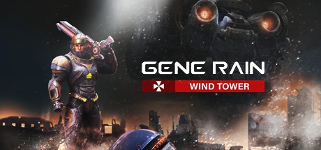 Games like Gene Rain:Wind Tower