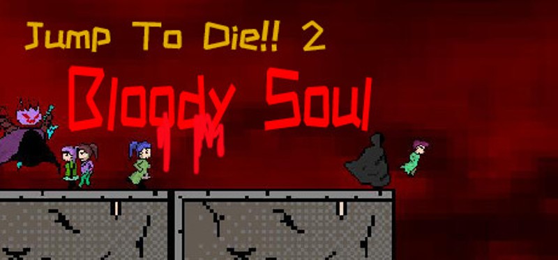 Jump to Die 2: Bloody Soul Image