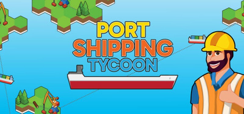 Port Shipping Tycoon Image