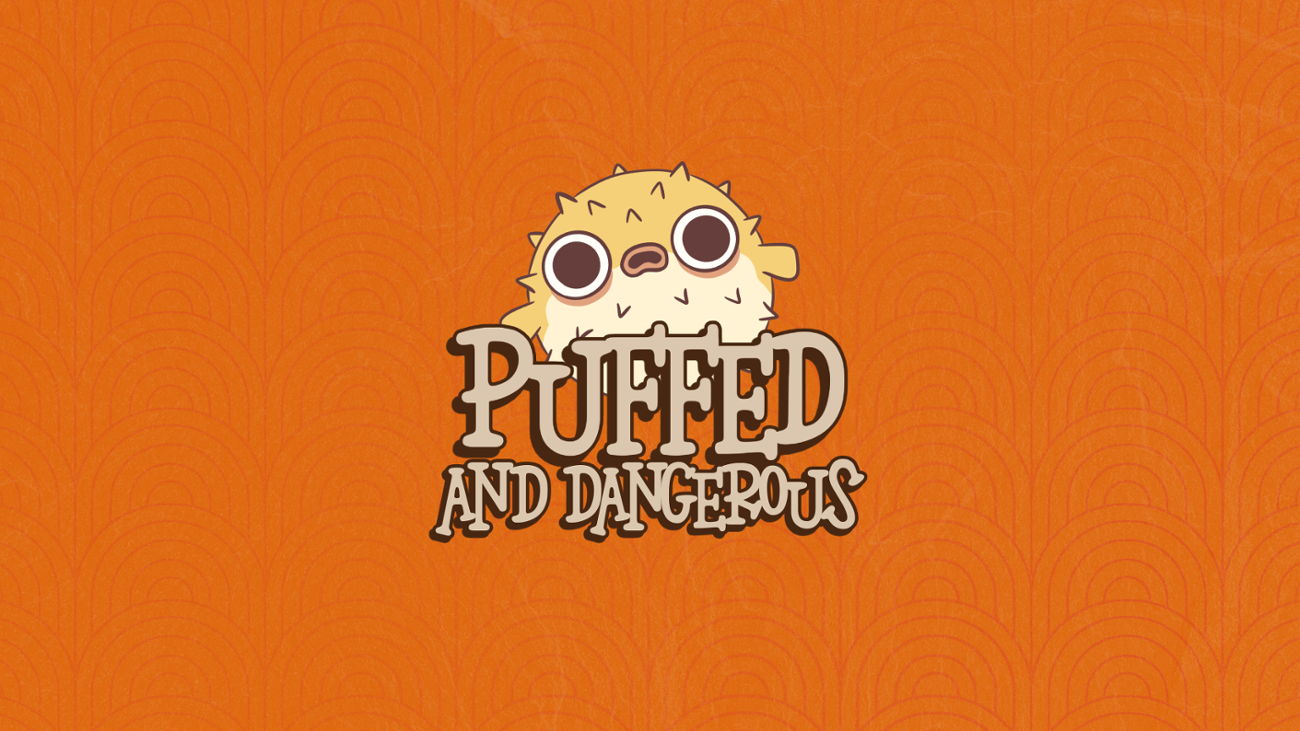 Games like Puffed and Dangerous
