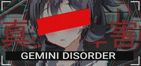 Games like GEMINI DISORDER