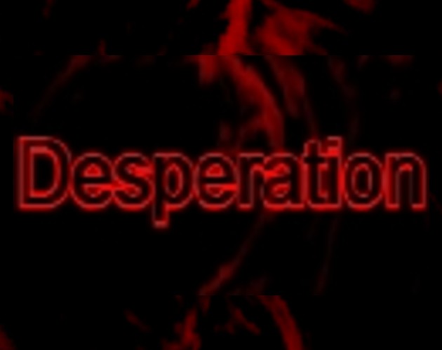 Games like Desperation