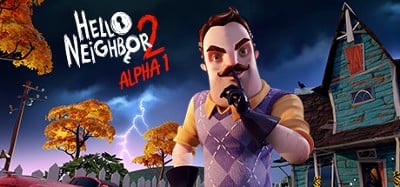 Hello Neighbor 2 Alpha 1 Image