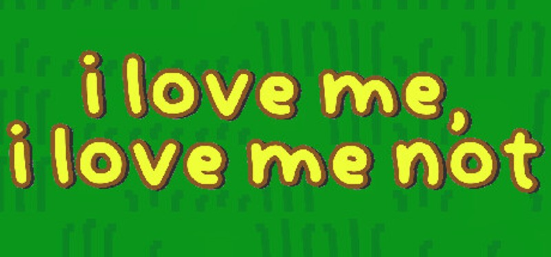 i love me, i love me not Game Cover