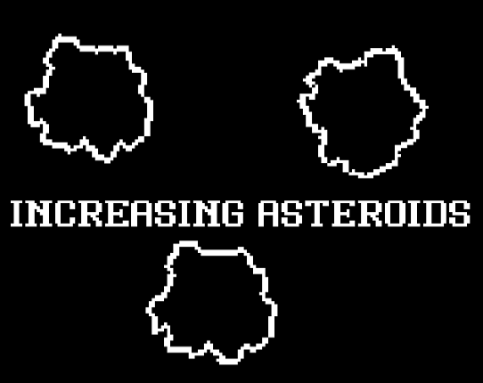 Increasing Asteroids Image