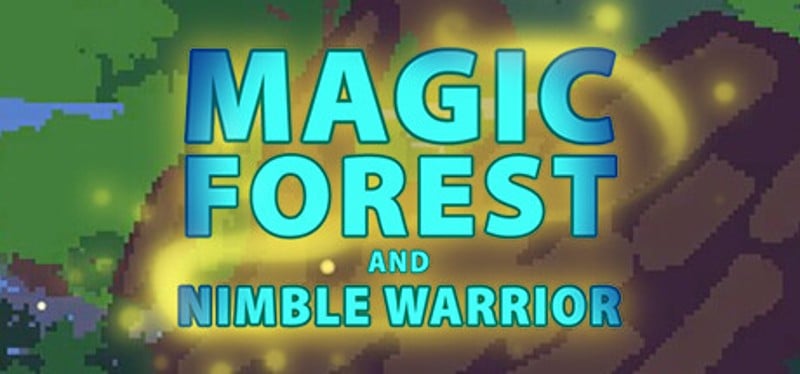 Magic Forest and Nimble Warrior Image