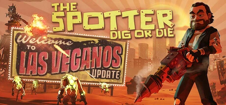 Games like The Spotter: Dig or Die