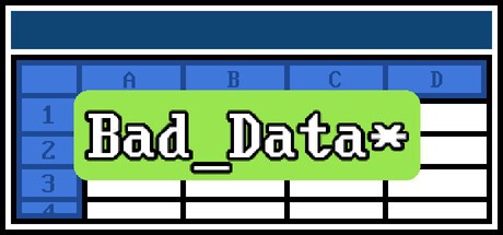 Games like Bad Data