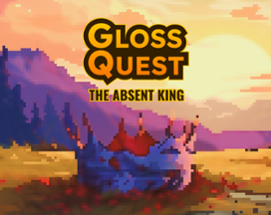 Gloss Quest: The Absent King Image