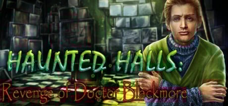 Games like Haunted Halls: Revenge of Doctor Blackmore Collector's Edition