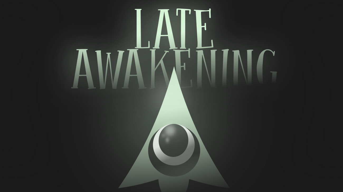 Games like Late Awakening