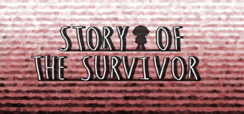Story Of the Survivor Image
