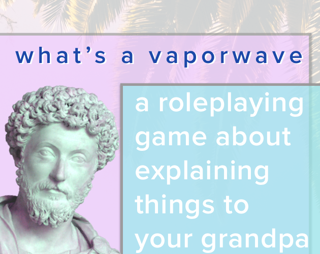 Games like What's a Vaporwave