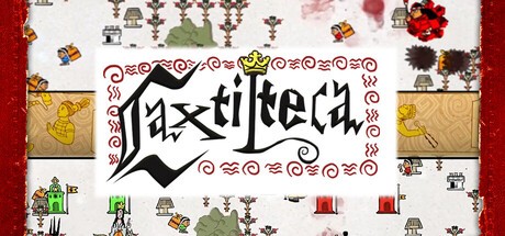 Games like Caxtilteca