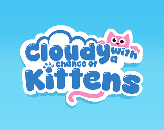 Cloudy with a Chance of Kittens Image