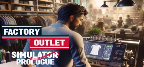 Games like Factory Outlet Simulator: Prologue