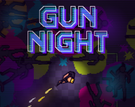 GUN NIGHT Image