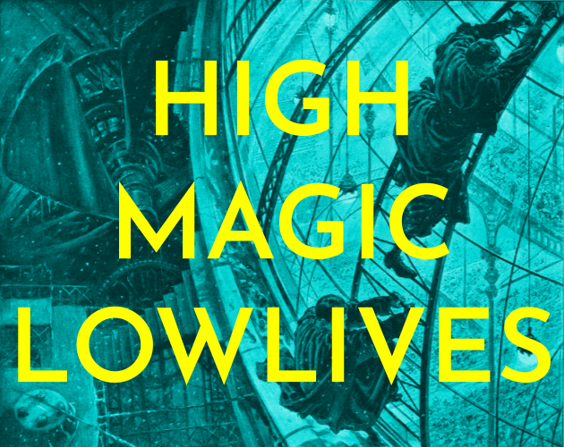 Games like High Magic Lowlives
