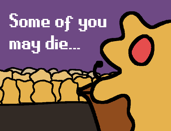 Some Of You May Die Image