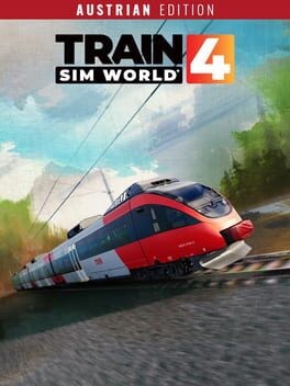Games like Train Sim World 4: Austrian Regional Edition