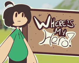 Where is my hero? Image