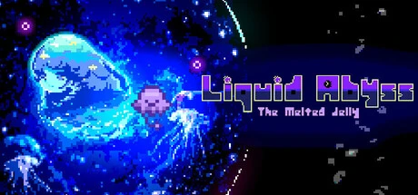 Games like リクイッド・アビス - The Melted Jelly -