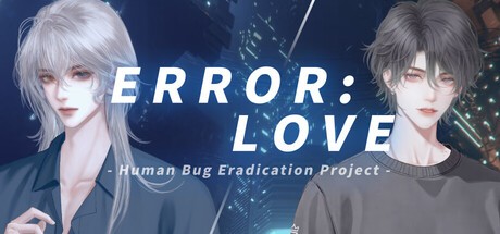 Games like Error: Love - Human Bug Eradication Project