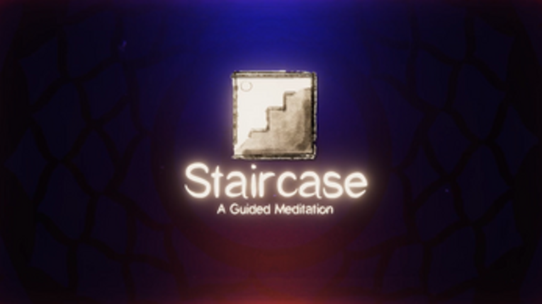Staircase: A Guided Meditation screenshot
