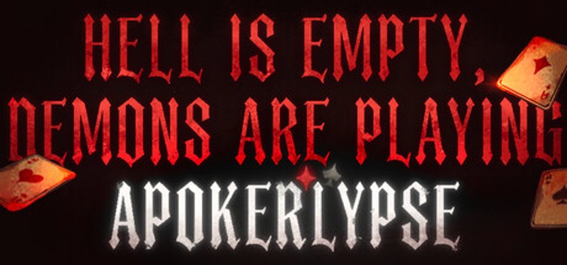 Hell is Empty, Demons are playing Apokerlypse Image